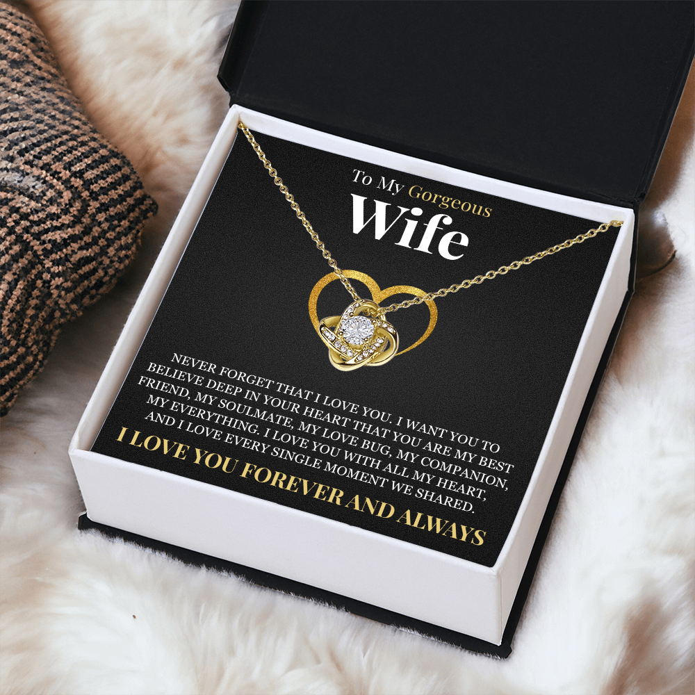 Love Knot Necklace - To My Wife "Never Forget That I Love You"