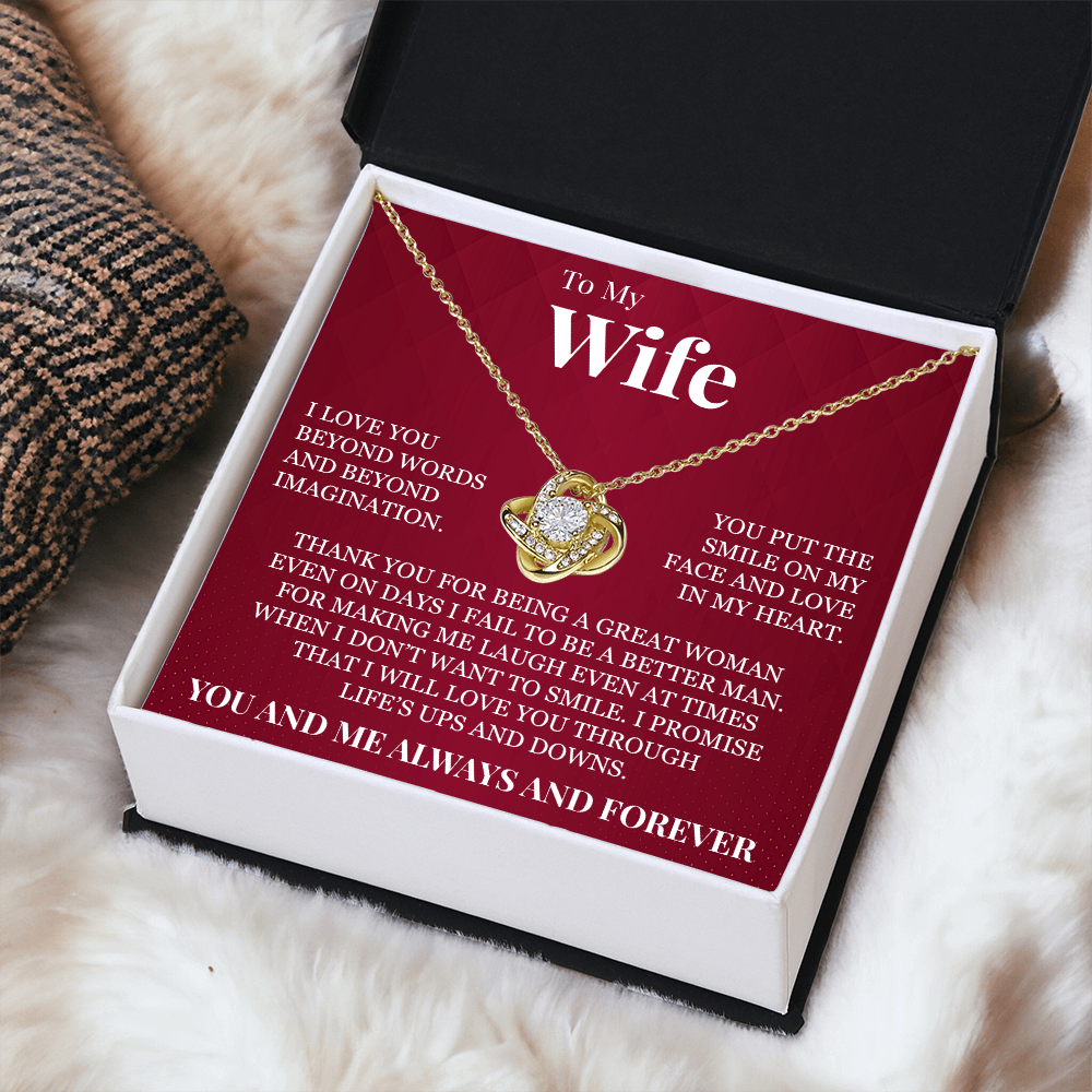 Love Knot Necklace - To My Wife "I Love You Beyond Words"