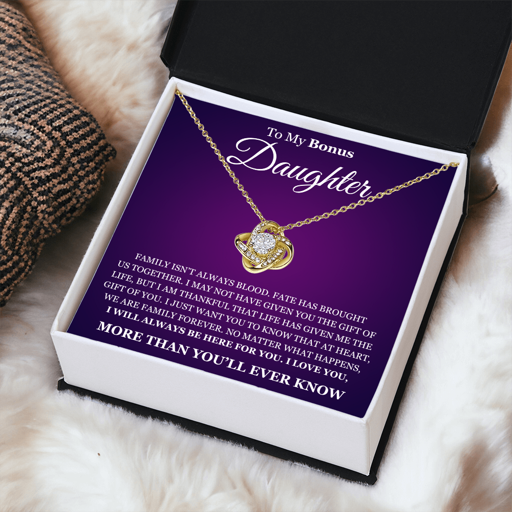 Love Knot Necklace - To My Bonus Daughter "I Will Always Be Here For You"