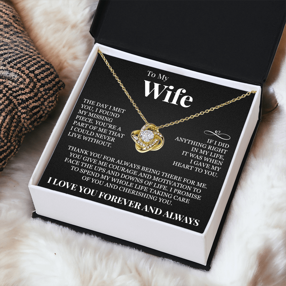Love Knot Necklace - To My Wife "I Gave My Heart To You"