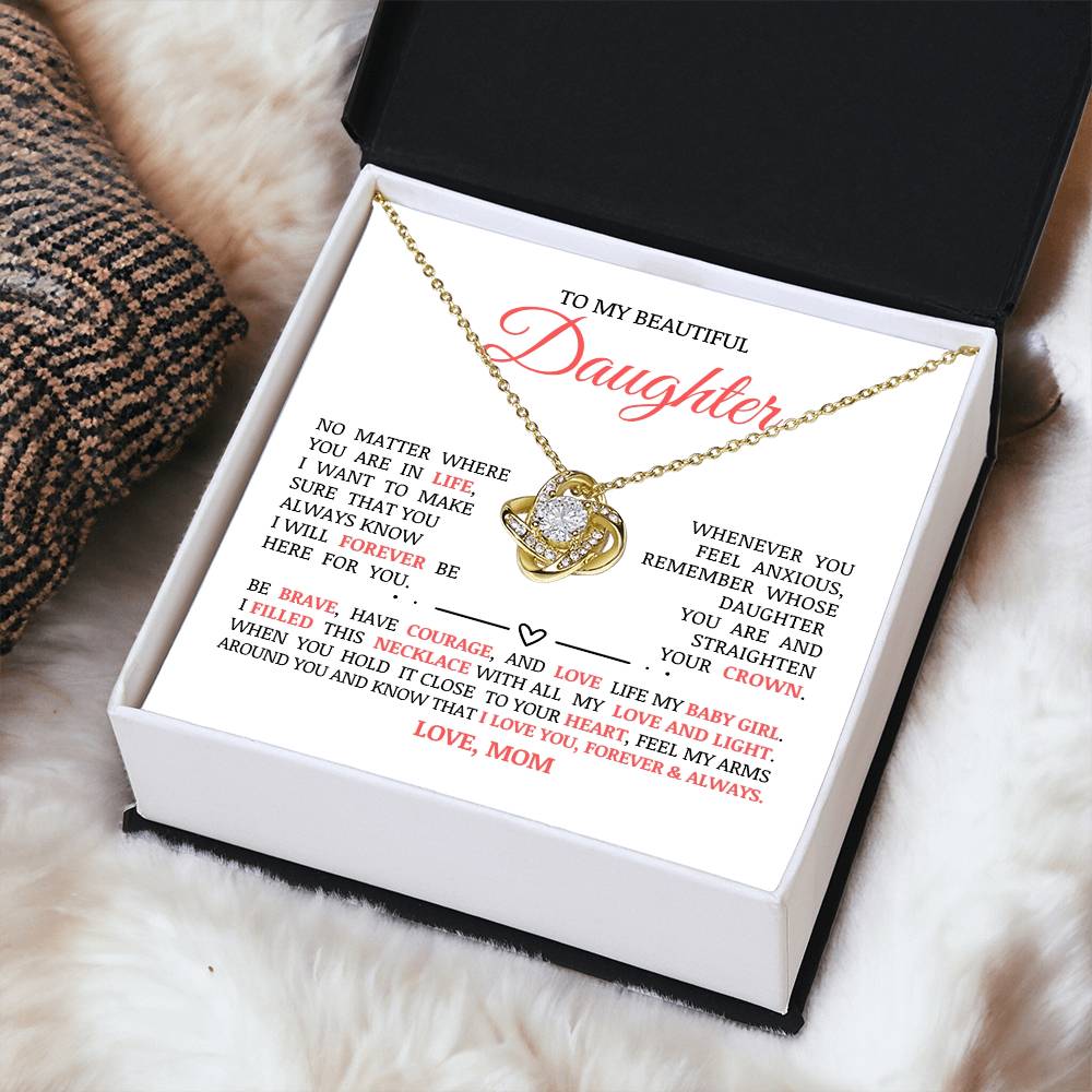 To My Beautiful Daughter "I Will Forever Be Here For You" Love Knot Necklace