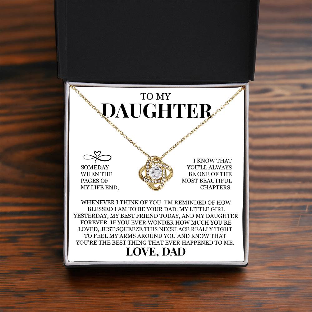 To My Daughter "You'll Always Be One of The Most Beautiful Chapters" Love Knot Necklace