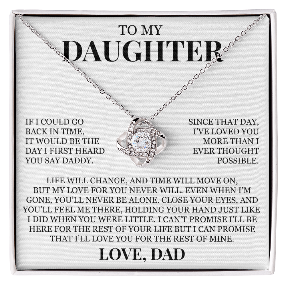To My Daughter "Even When I'm Gone, You'll Never Be Alone" Love Knot Necklace