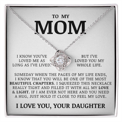 To My Mom "I've Loved You My Whole Life" Love Knot Necklace
