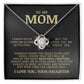 To My Mom "I've Loved You My Whole Life" Love Knot Necklace