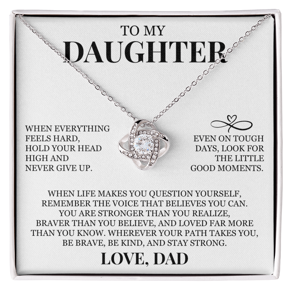To My Daughter "Hold Your Head High" Love Knot Necklace