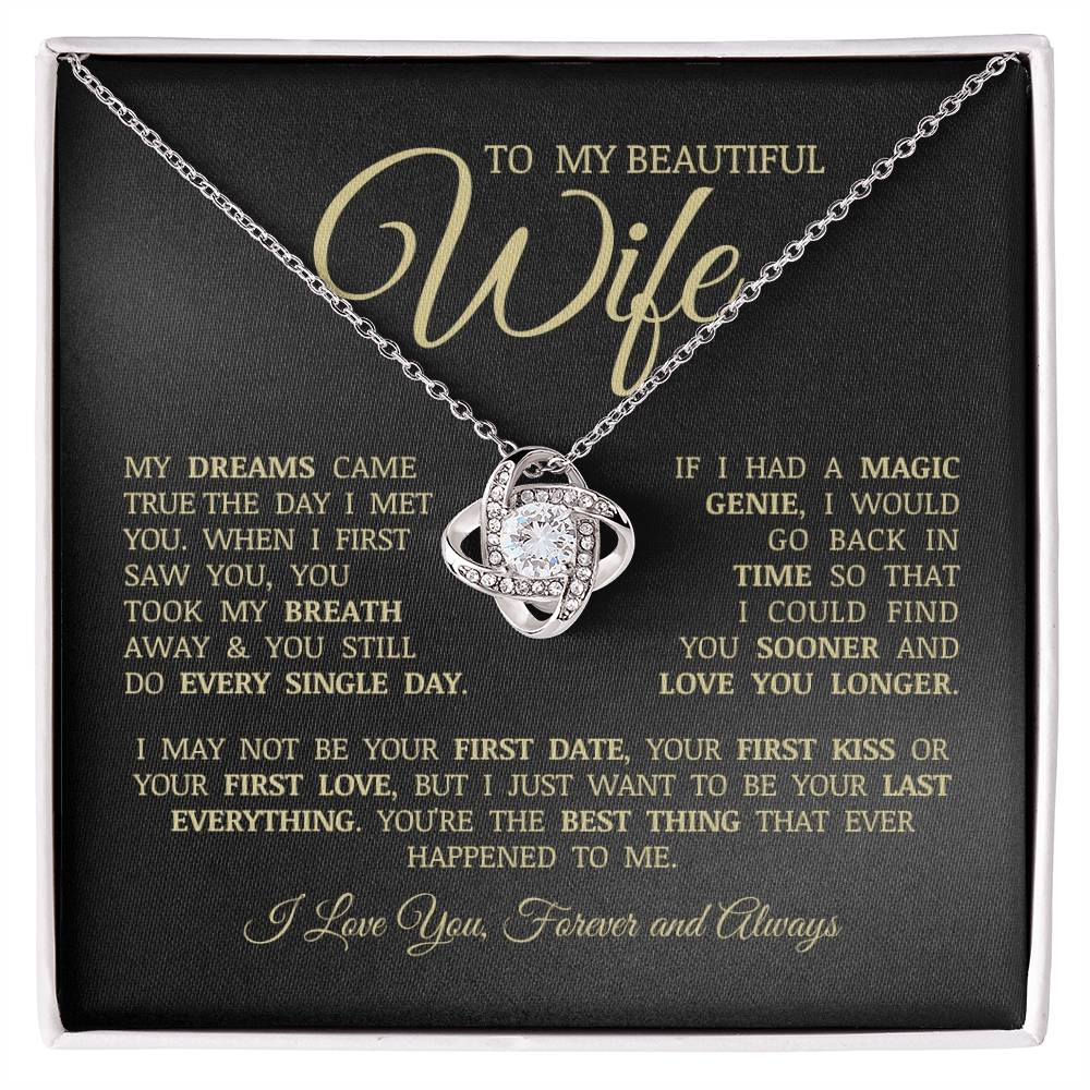 To My Beautiful Wife "My Dreams Came True" Love Knot Necklace