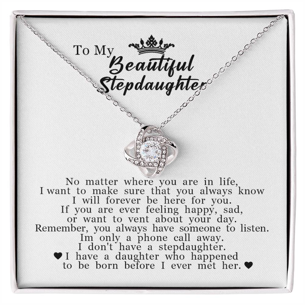 To My Beautiful Stepdaughter "I Will Forever Be Here For You" Love Knot Necklace
