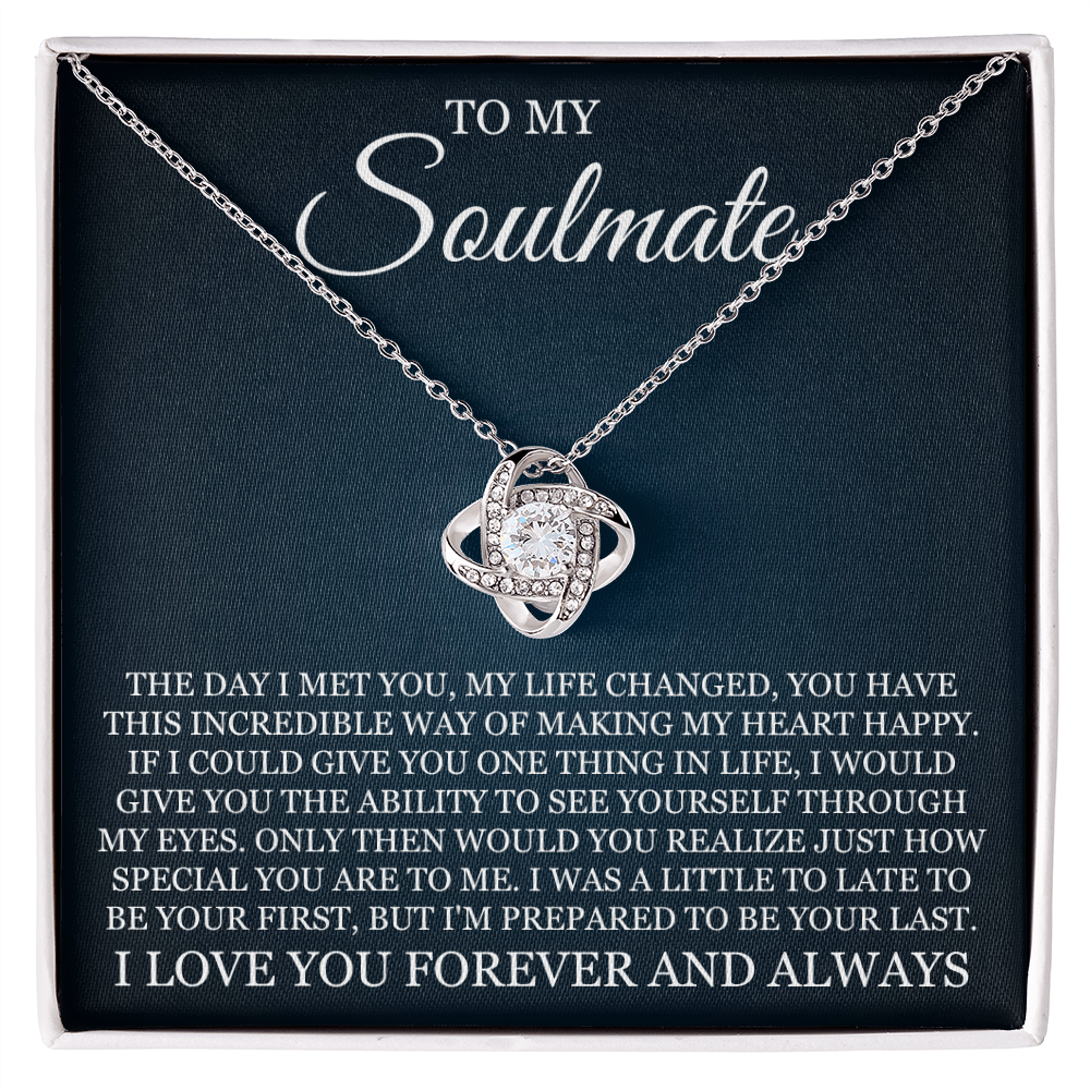 Love Knot Necklace - To My Soulmate "I Love You Forever and Always"
