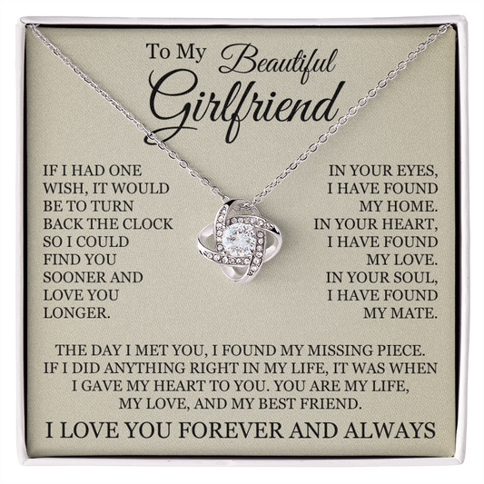 Love Knot Necklace - To My Beautiful Girlfriend "I Have Found My Home"