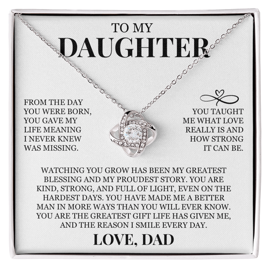 To My Daughter "The Greatest Gift Life Has Given Me" Love Knot Necklace