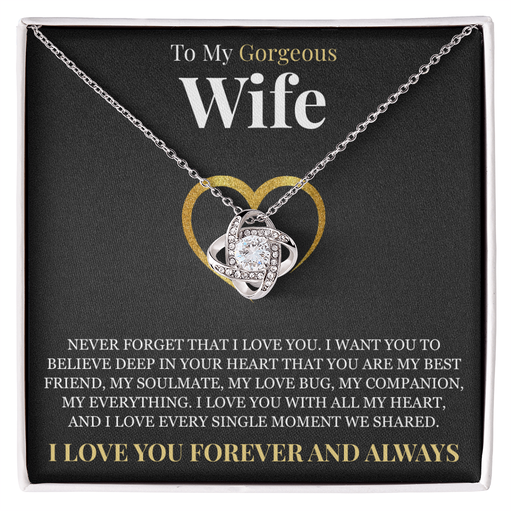 Love Knot Necklace - To My Wife "Never Forget That I Love You"