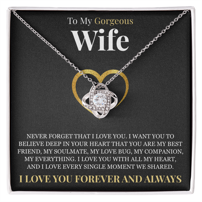 Love Knot Necklace - To My Wife "Never Forget That I Love You"