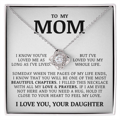 To My Mom "I've Loved You My Whole Life" Love Knot Necklace