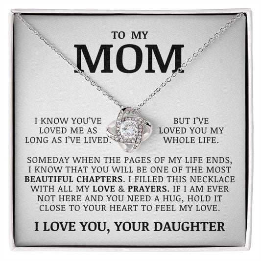 To My Mom "I've Loved You My Whole Life" Love Knot Necklace