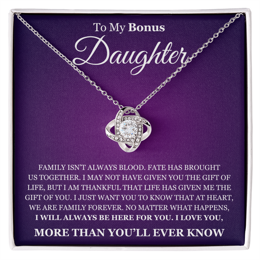 Love Knot Necklace - To My Bonus Daughter "I Will Always Be Here For You"