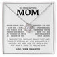 To My Beautiful Mom "Never Forget That I Love You" Love Knot Necklace