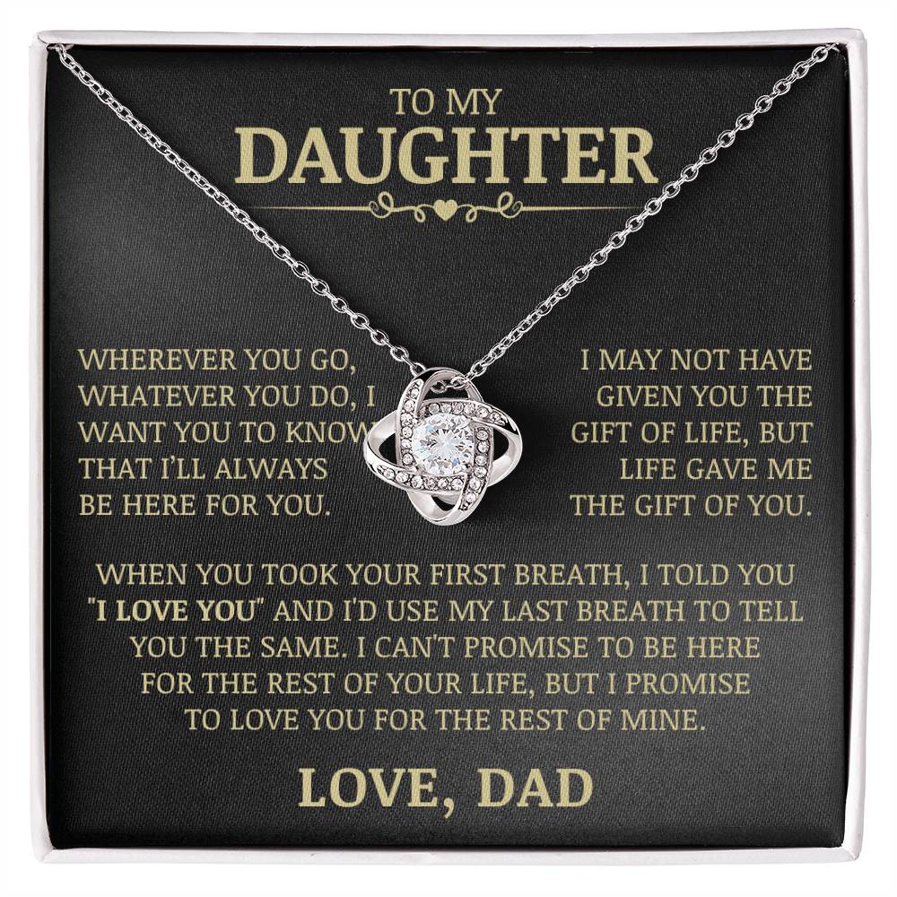 To My Daughter "Life Gave Me The Gift of You" Love Knot Necklace