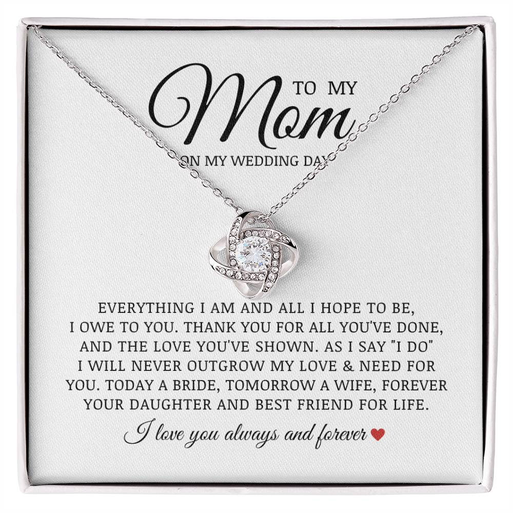 To My Mom On My Wedding Day, Love Knot Necklace, Bride to Mom Gift, Jewelry from Bride to Mother