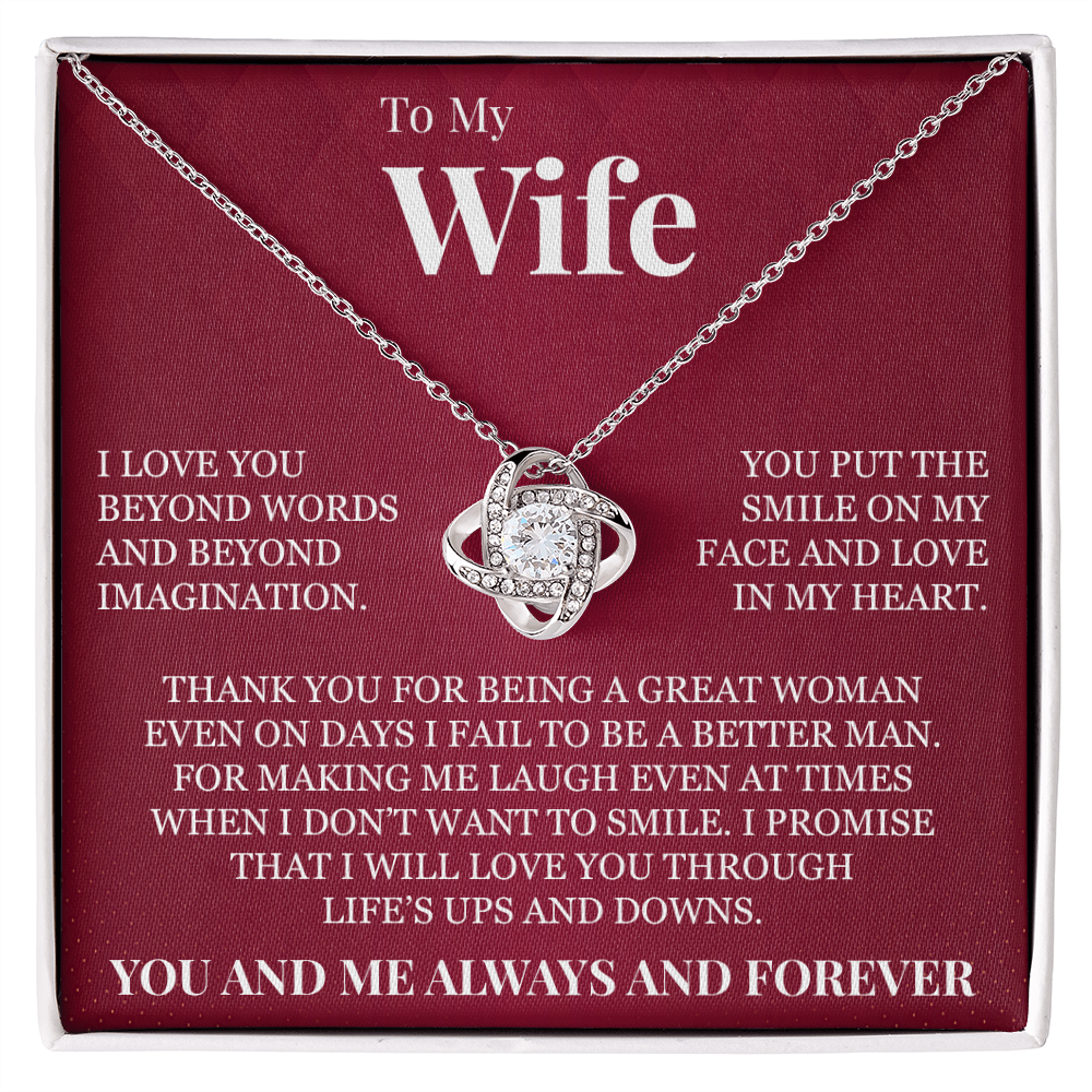Love Knot Necklace - To My Wife "I Love You Beyond Words"