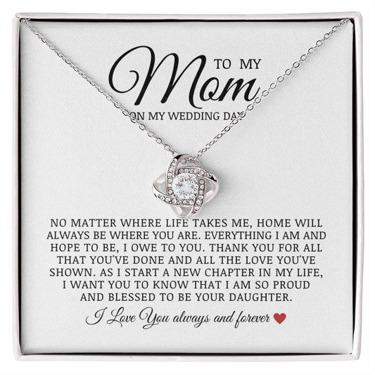 To My Mom on My Wedding Day, Love Knot Necklace