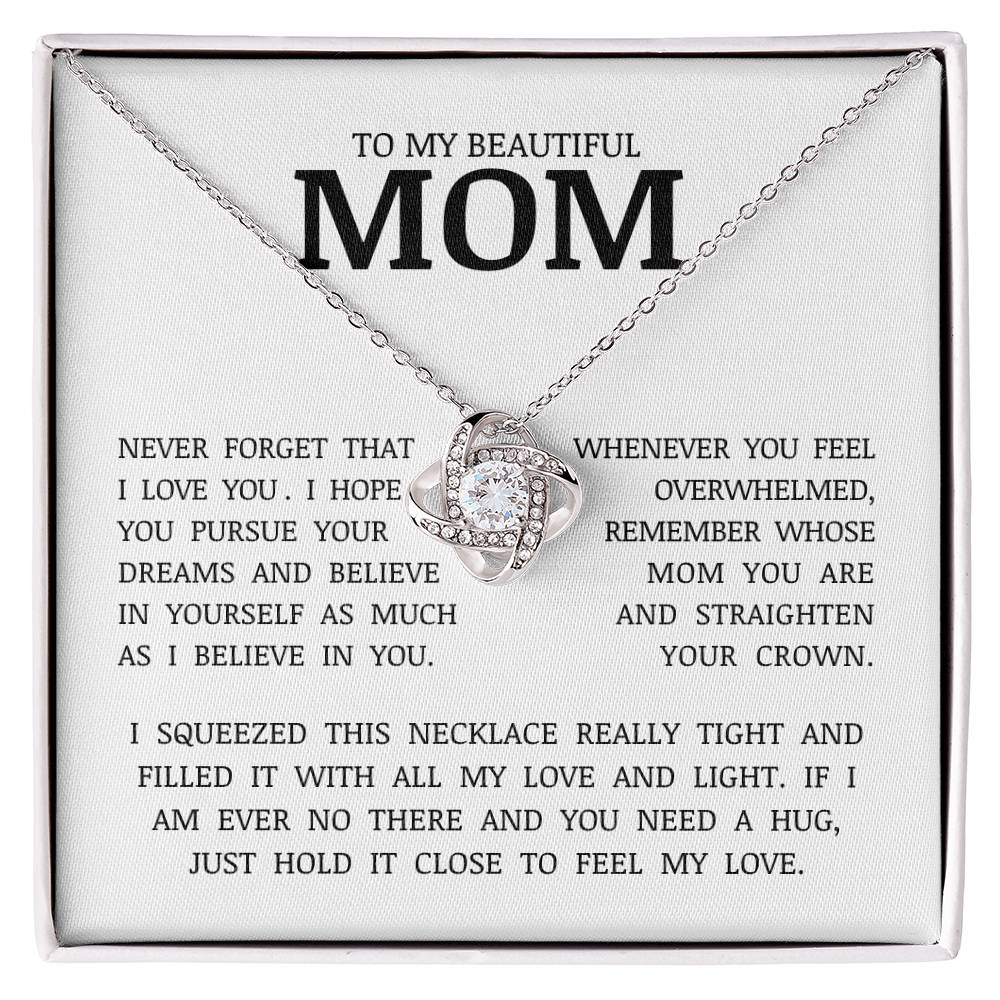To My Beautiful Mom "Never Forget That I Love You" Love Knot Necklace