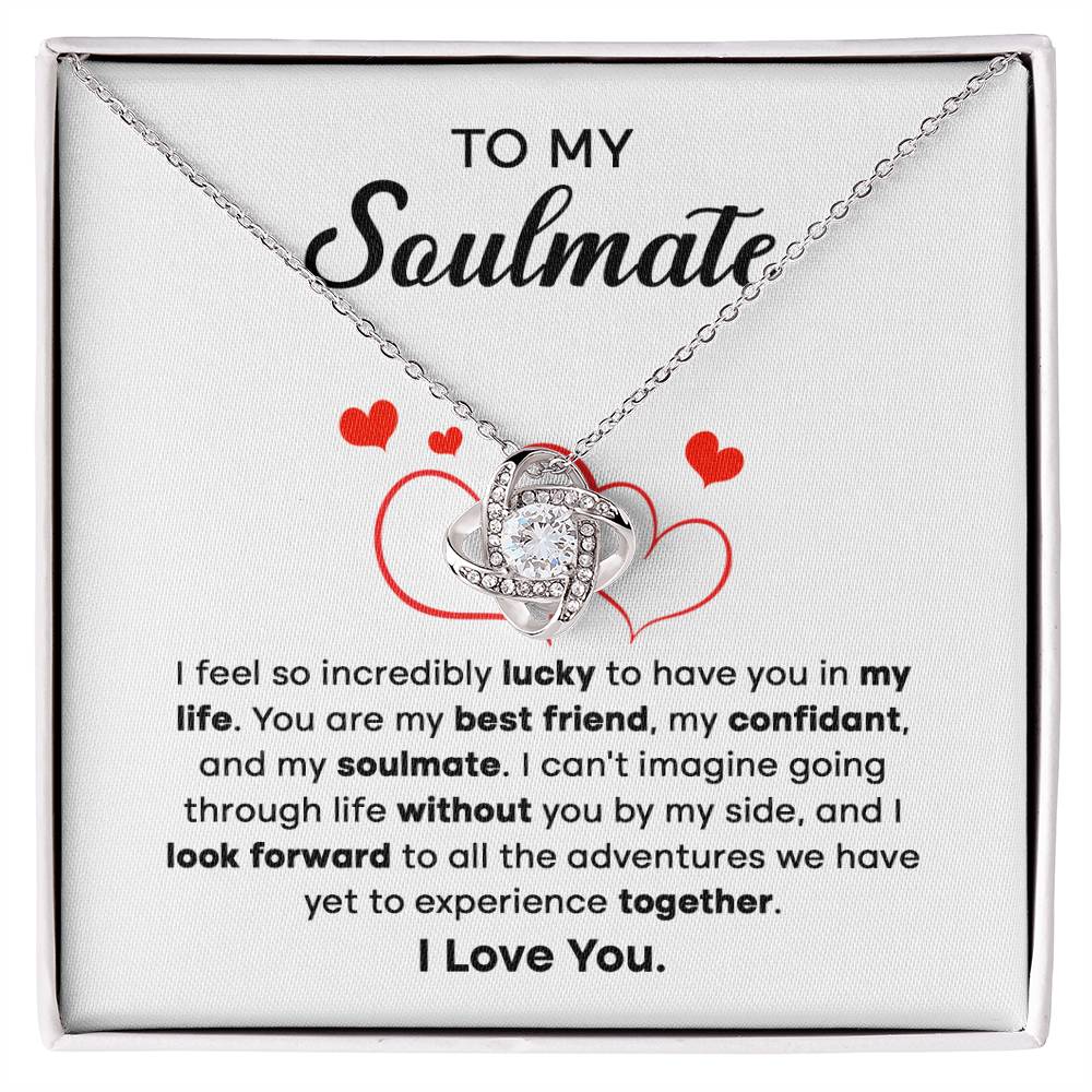 To My Soulmate "You Are My Best Friend" Love Knot Necklace