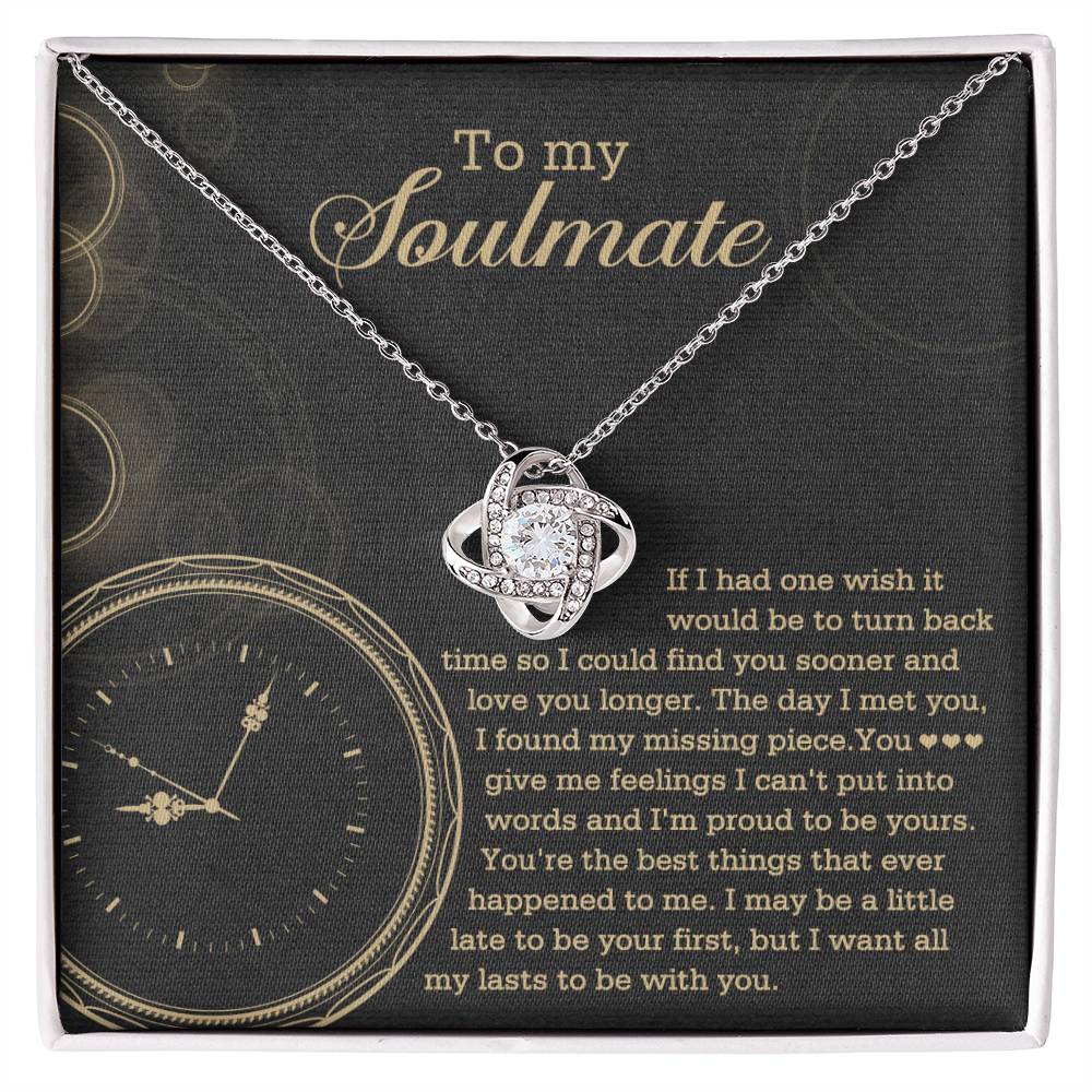 To My Soulmate "If I Had One Wish" Love Knot Necklace