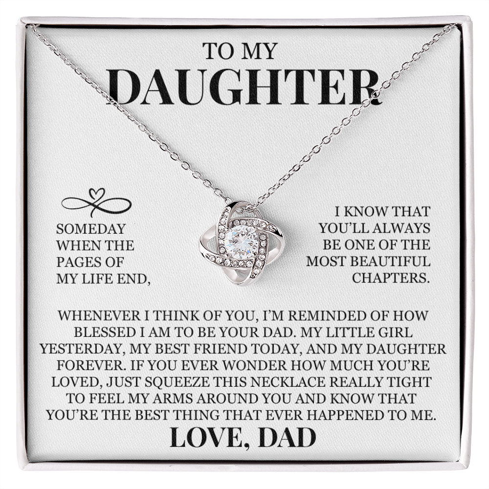 To My Daughter "You'll Always Be One of The Most Beautiful Chapters" Love Knot Necklace