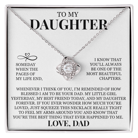 To My Daughter "You'll Always Be One of The Most Beautiful Chapters" Love Knot Necklace