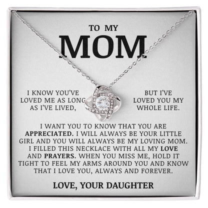 To My Mom "I've Loved You My Whole Life" Love Knot Necklace