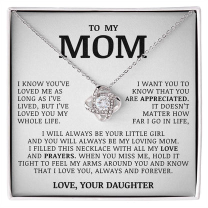 To My Mom "I've Loved You My Whole Life" Love Knot Necklace