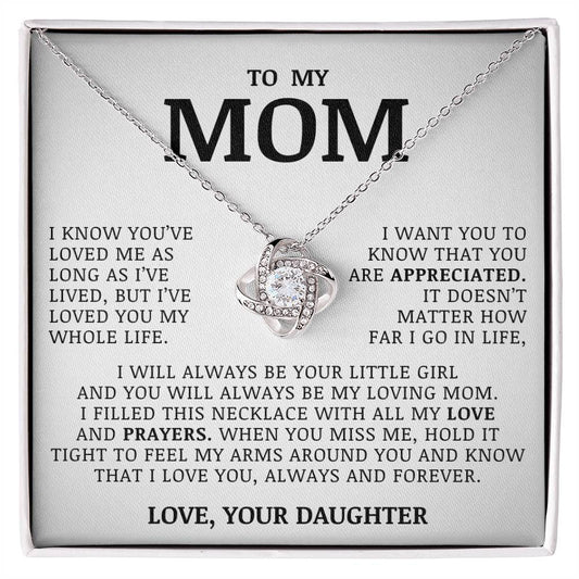 To My Mom "I've Loved You My Whole Life" Love Knot Necklace