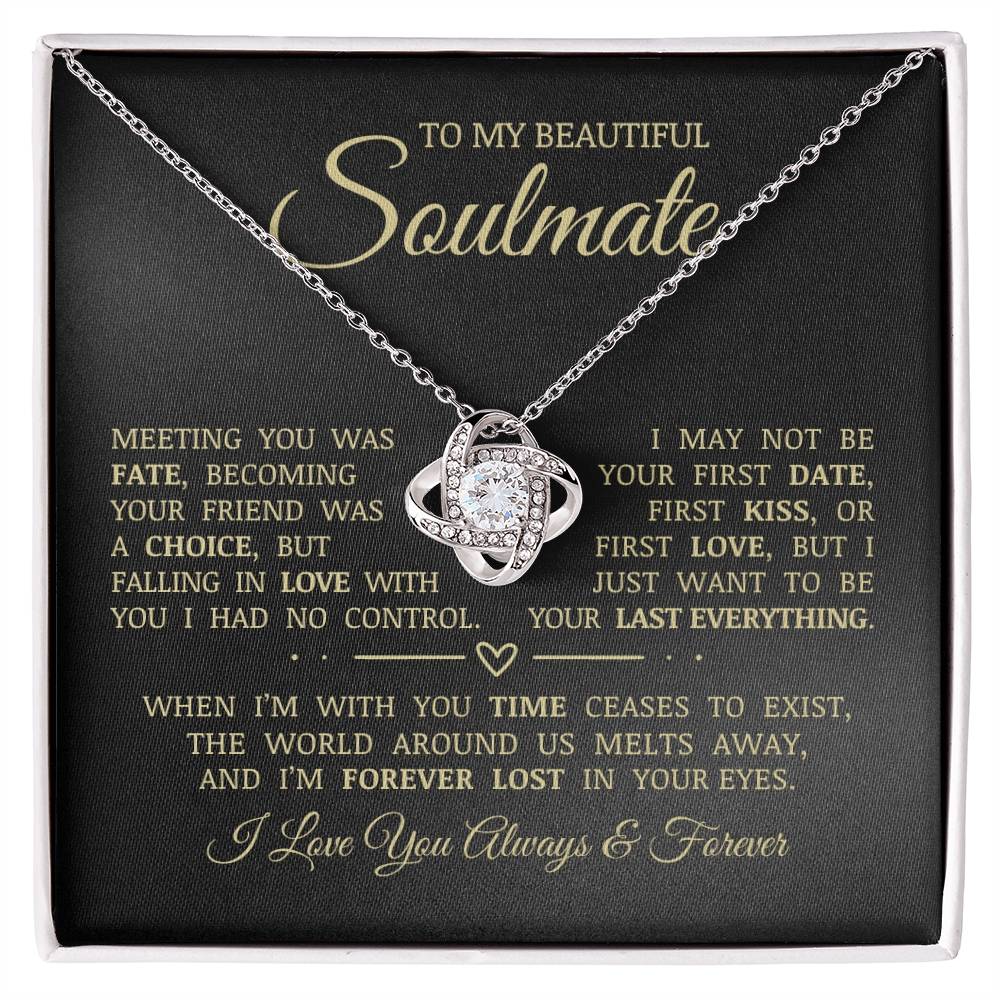 To My Beautiful Soulmate "Meeting You Was Fate" Love Knot Necklace