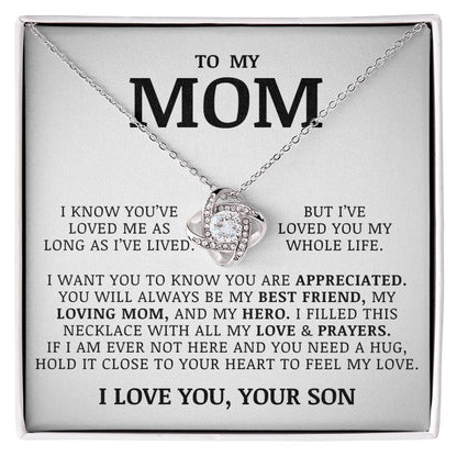 To My Mom "I've Loved You My Whole Life" Love Knot Necklace