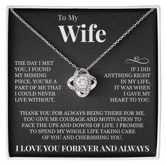 Love Knot Necklace - To My Wife "I Gave My Heart To You"