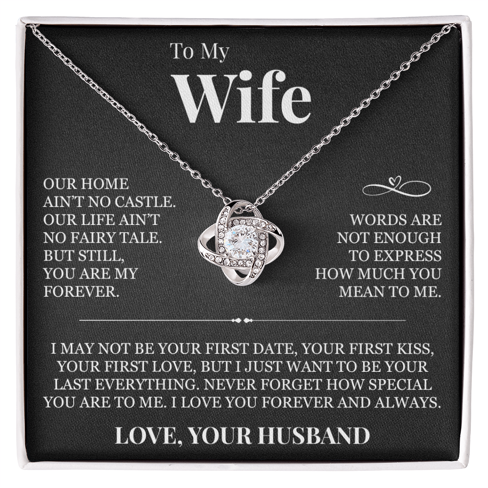 Love Knot Necklace - To My Wife "Never Forget How Special You Are To Me"