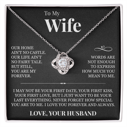Love Knot Necklace - To My Wife "Never Forget How Special You Are To Me"