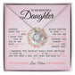 To My Beautiful Daughter "You Will Be One of The Most Beautiful Chapters" Love Knot Necklace