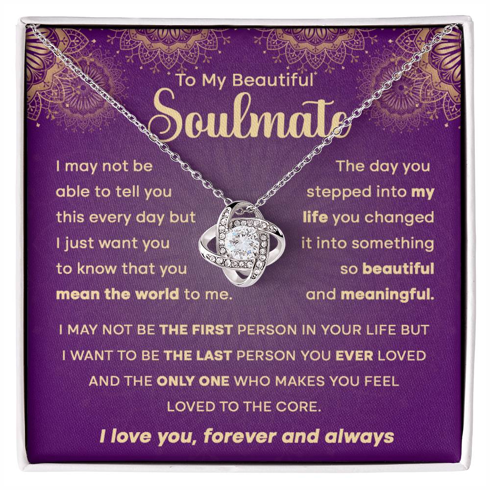 To My Beautiful Soulmate "You Mean The World to Me" Love Knot Necklace