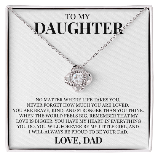 To My Daughter "Never Forget How Much You Are Loved" Love Knot Necklace