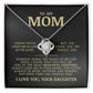 To My Mom "I've Loved You My Whole Life" Love Knot Necklace