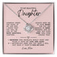 To My Beautiful Daughter "Always Keep Me In Your Heart" Love Knot Necklace