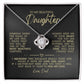 To My Beautiful Daughter "Hold It Tight To Feel My Love" Love Knot Necklace