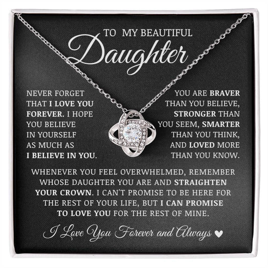 To My Beautiful Daughter "Never Forget That I Love You Forever" Love Knot Necklace