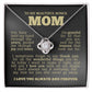 To My Beautiful Bonus Mom "Love You No Matter What" Love Knot Necklace