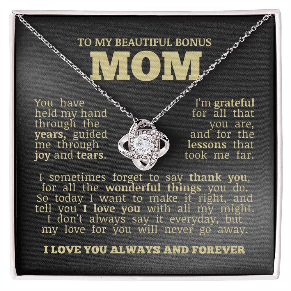 To My Beautiful Bonus Mom "Love You No Matter What" Love Knot Necklace