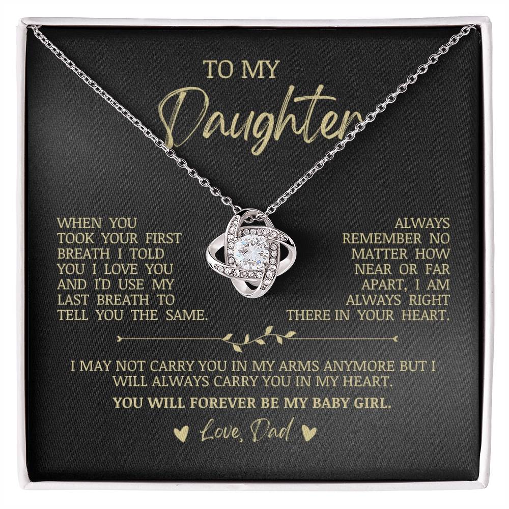 To My Daughter "You Will Forever Be My Baby Girl" Love Knot Necklace