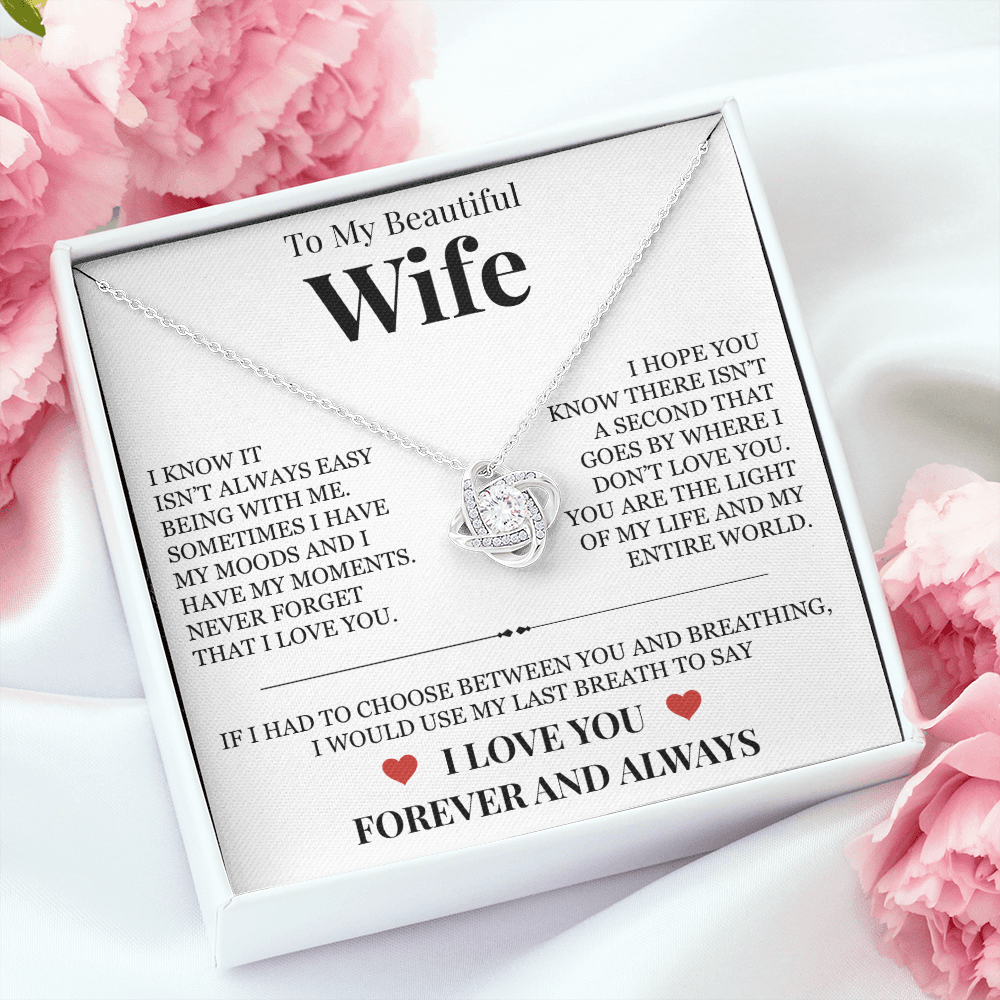 Love Knot Necklace - To My Beautiful Wife "Never Forget That I Love You"
