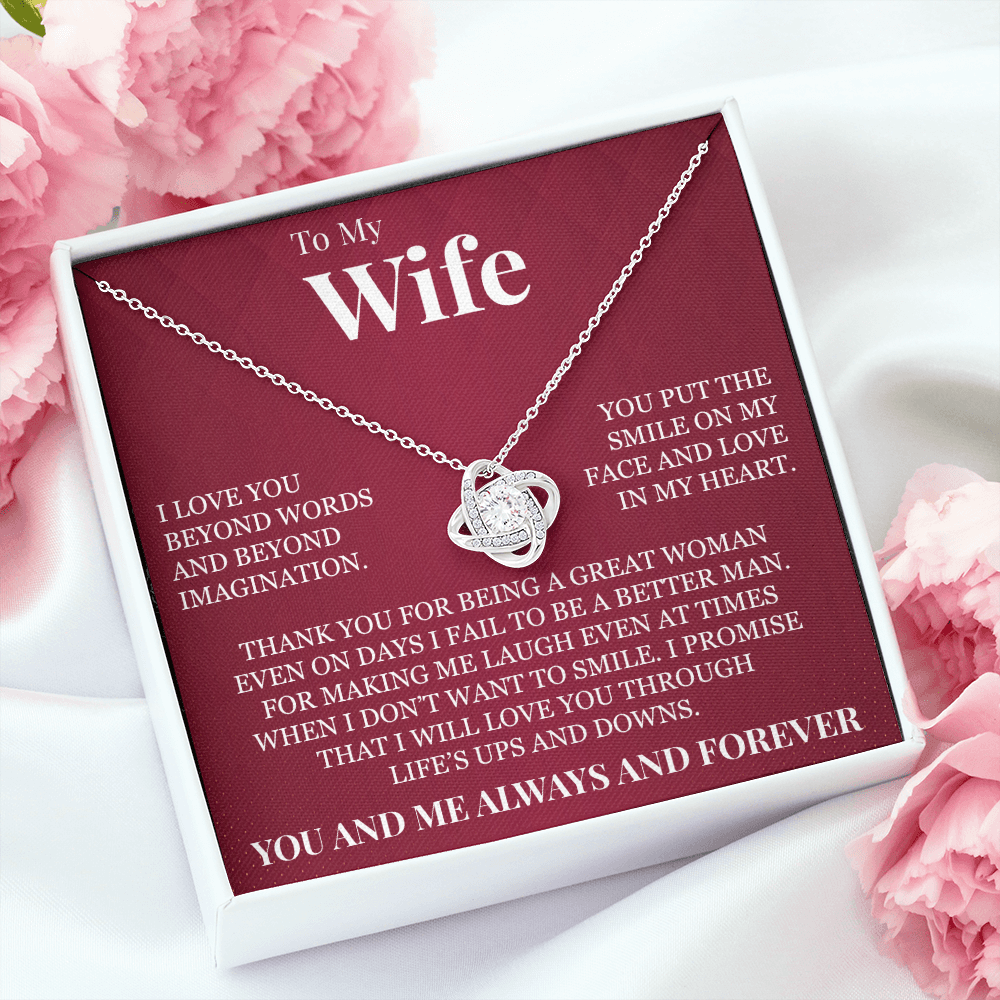 Love Knot Necklace - To My Wife "I Love You Beyond Words"